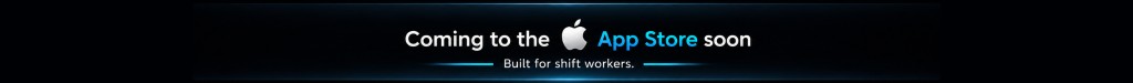 Coming to the Apple App Store soon. Built for shift workers.
